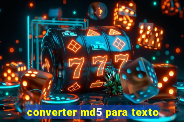 converter md5 para texto